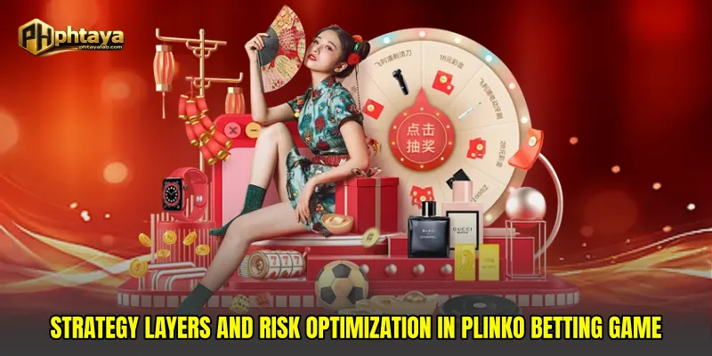 Strategy Layers and Risk Optimization in Plinko betting game