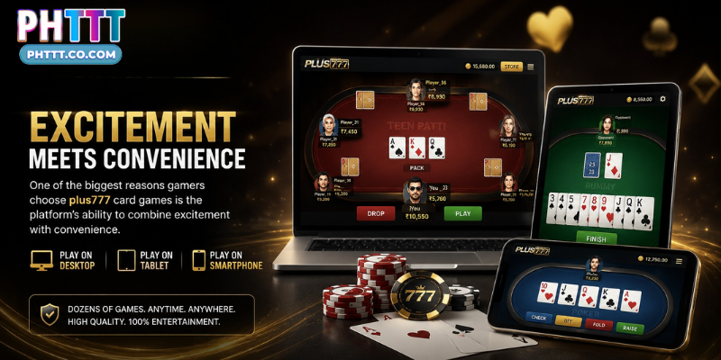 The appeal of plus777 card games lies in the seamless user experience.